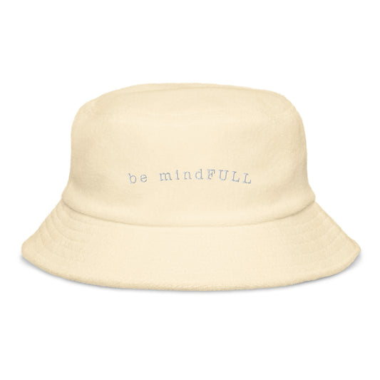 be mindFULL Terry Cloth Bucket Hat