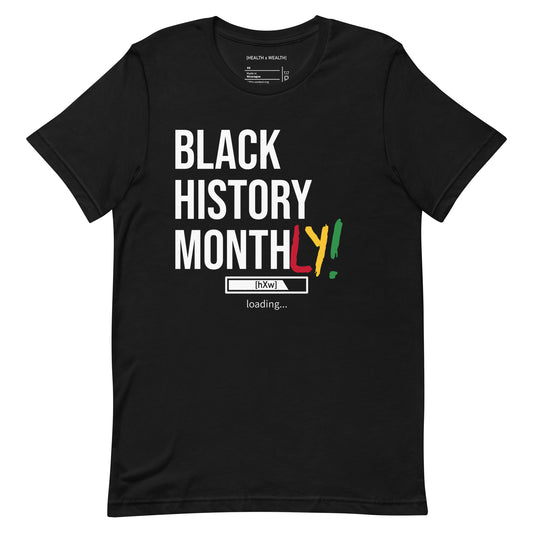 Black History Monthly T-Shirt